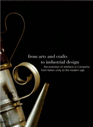 From Arts and Crafts to Industrial Design: The Evolution of Artefacts in Campania (2 Volumes)