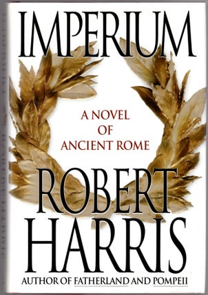 Item #29675 Imperium: A Novel of Ancient Rome. Robert Harris