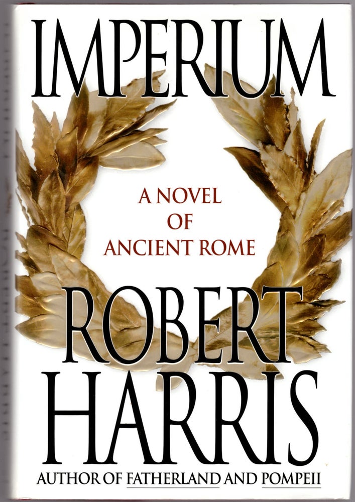 Item #29675 Imperium: A Novel of Ancient Rome. Robert Harris.