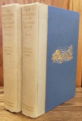 Item #29683 The Wonders of the Colorado Desert (2 Volumes). George Wharton James, Carl Eytel, Artist