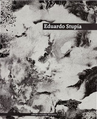 Item #29771 Eduardo Stupía: Obras 1971-2006
