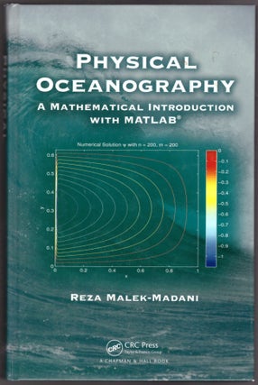 Item #29775 Physical Oceanography: A Mathematical Introduction with MATLAB. Reza Malek-Madani