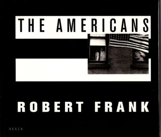 Item #29809 The Americans. Robert Frank, Jack Kerouac, Introduction