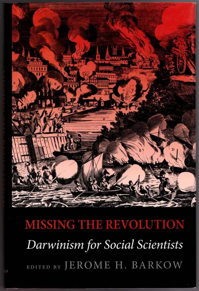 Item #29844 Missing the Revolution: Darwinism for Social Scientists. Jerome H. Barkow.