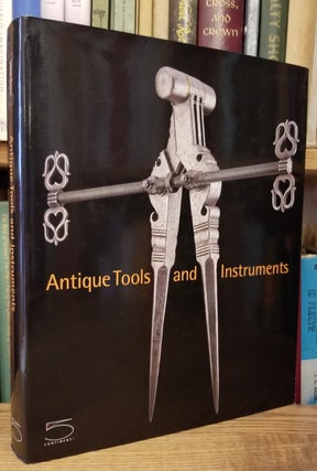 Item #29847 Antique Tools and Instruments from the Nessi Collection. Claudine Cartier, Alessandro...