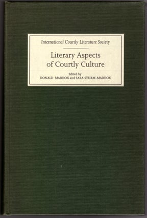 Item #29854 Literary Aspects of Courtly Culture: Selected Papers form the Seventh Triennial...
