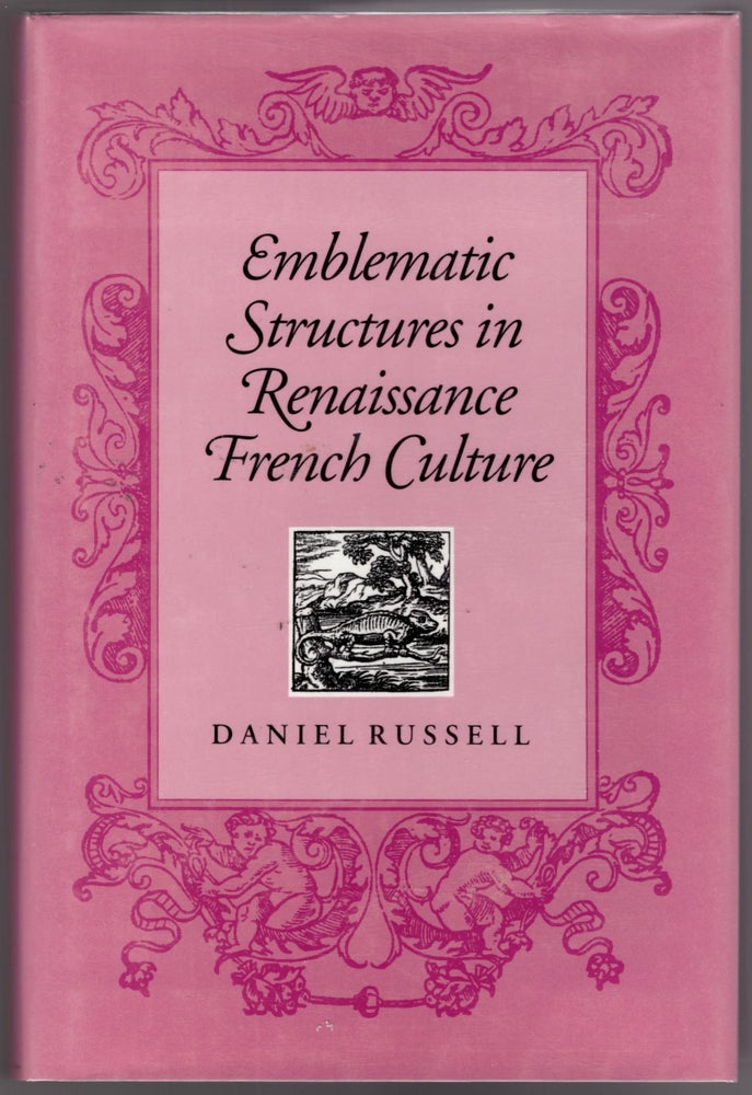 Item #29855 Emblematic Sttructures in Renaissance French Culture. Daniel Russell.