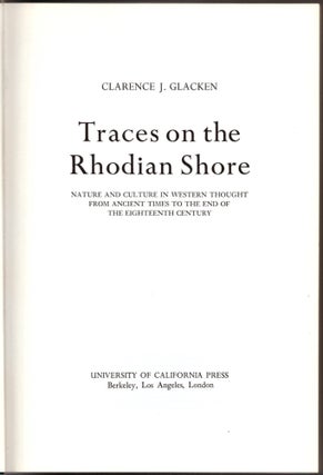 Item #29861 Traces on the Rhodian Shore: Nature and Culture in Western Thought From Ancient Times...