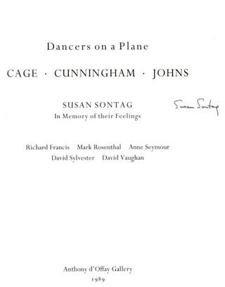 Item #29889 Dancers on a Plane: Cage / Cunningham / Johns -- SIGNED by Sontag, Cage, Cunningham,...