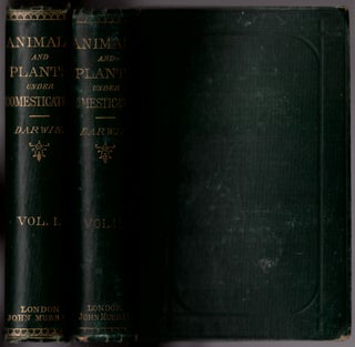 Item #29896 The Variation of Animals and Plants Under Domestication (2 Volumes). Charles Darwin