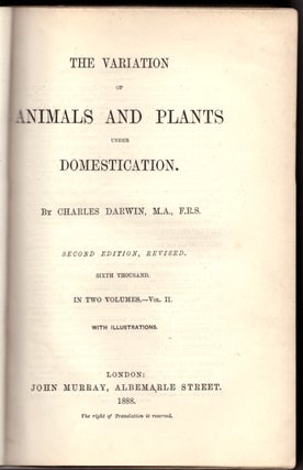 The Variation of Animals and Plants Under Domestication (2 Volumes)
