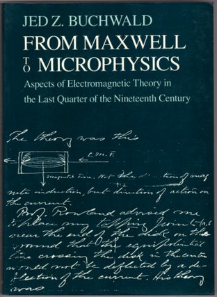 Item #29902 From Maxwell to Microphysics: Aspects of Electromagnetic Theory in the Last Quarter...