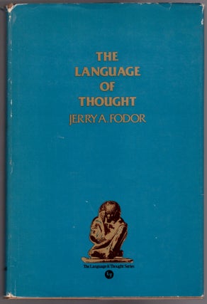 Item #29919 The Language of Thought. Jerry A. Fodor