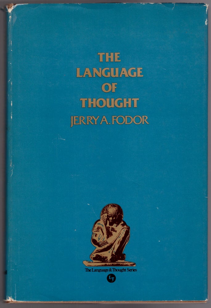 Item #29919 The Language of Thought. Jerry A. Fodor.