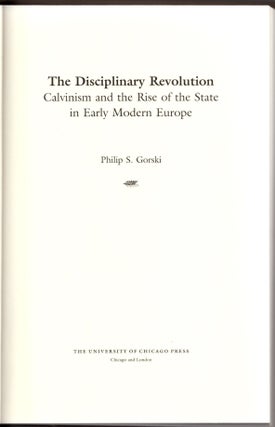 Item #29926 The Disciplinary Revolution: Calvinism and the Rise of the State in Early Modern...
