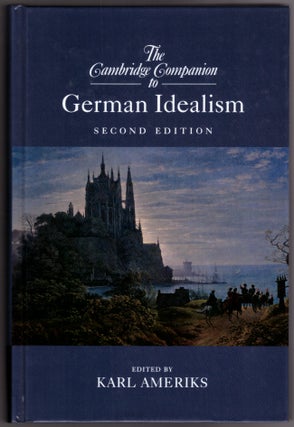 Item #29974 The Cambridge Companion to German Idealism. Karl Ameriks