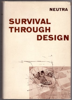 Item #29977 Survival Through Design. Richard Neutra
