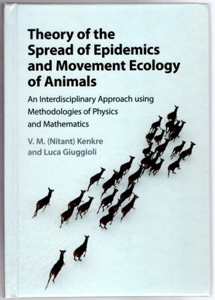 Item #29994 Theory of the Spread of Epidemics and Movement of Animals: An Interdisciplinary...