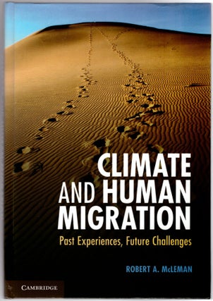 Item #29996 Climate and Human Integration: Past Experiences, Future Challenges. Robert A. McLeman