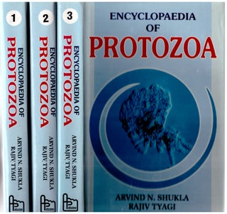 Item #29998 The Encylopaedia of Protozoa (3 Volumes). Arvind N. Shukla, Rajiv Tyagi