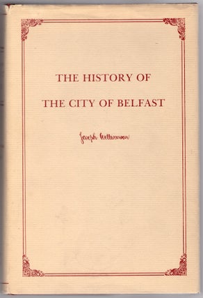 Item #30044 History of the City of Belfast, Maine. Joseph Williamson, Alfred Johnson
