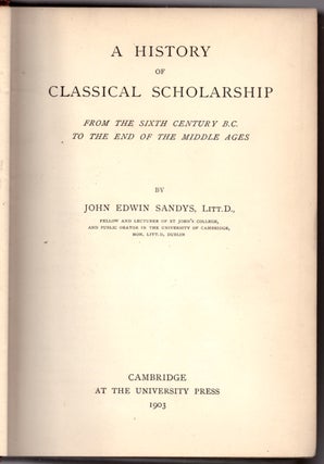 Item #30075 A History of Scholarship From the Sixth Century B.C. to the End of the Middle Ages....
