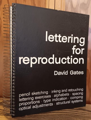 Item #30097 Lettering for Reproduction. David Gates, Susan E. Meyer