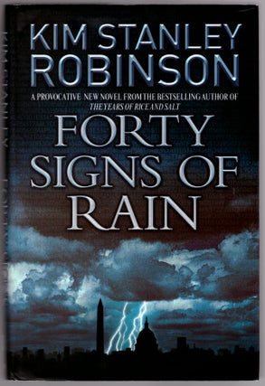 Item #30108 Forty Signs of Rain. Kim Stanley Robinson