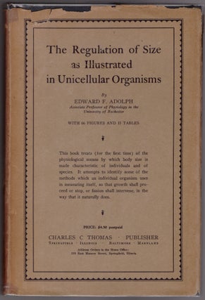 Item #30119 The Regulation of Size as Illustrated in Unicellular Organisms. Edward F. Adolph