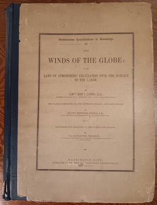 Item #30123 The Winds of the Globe: Or the Laws of Atmospheric Circulation Over the Surface of...