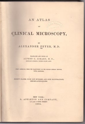 Item #30133 An Atlas of Clinical Microscopy. Alexander Peyer, Alexander C. Girard