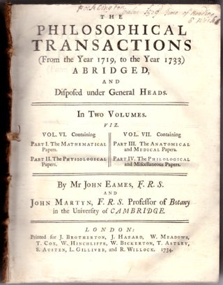 Item #30179 The Philosophical Transactions (From the Year 1719, to the Year 1733) Abridged, and...