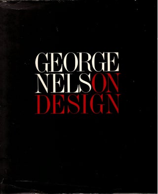 Item #30205 George Nelson On Design. George Nelson