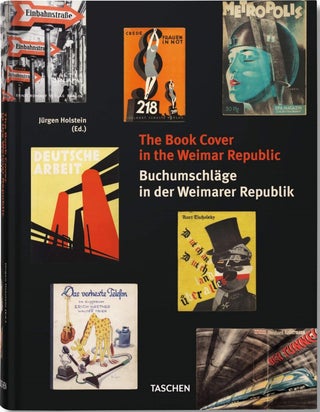 Item #30253 The Book Cover in the Weimar Republic. Jürgen Holstein