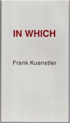 Item #30261 In Which. Frank Kuenstler