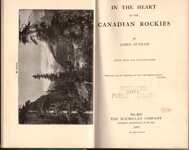 Item #30303 In the Heart of the Canadian Rockies. James Outram.
