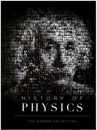 Item #30314 History of Physics: The Wenner Collection. David L. Wenner