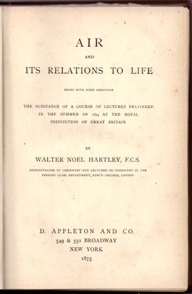 Item #30379 Air and Its Relations to Life. Walter Noel Hartley