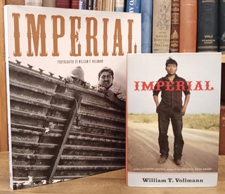 Item #30406 Imperial & Imperial: Photographs by William T. Vollmann (2 Volumes). William T. Vollmann