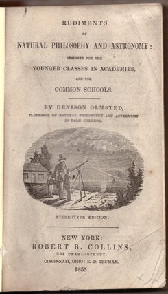 Item #30424 Rudiments of Natural Philosophy and Astronomy Designed for the Younger Classes in...