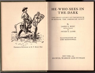 Item #30432 He-Who-Sees-In-The-Dark: The Boy's Story of Frederick Burnham, The American Scout....