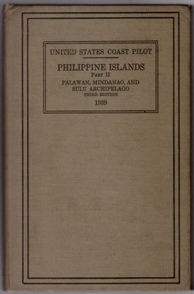 Item #30507 United States Coast Pilot Phillipine Islands Part II: Palawan, Mindanao, and Sulu...