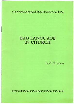 Item #30522 Bad Language in Church. P. D. James