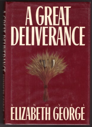 Item #30528 A Great Deliverance. Elizabeth George