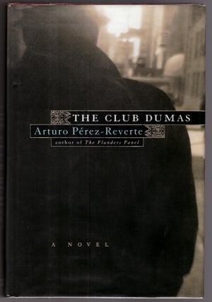 Item #30540 The Club Dumas. Arturo Pérez-Reverte, Sonia Soto