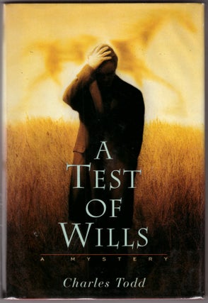 Item #30556 A Test of Wills. Charles Todd