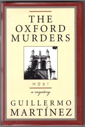 Item #30557 The Oxford Murders. Guillermo Martinez, Sonia Soto