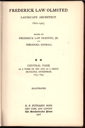 Item #30574 Frederick Law Olmsted Landscape Architect 1822-1903: Central Park as a Work of Art...