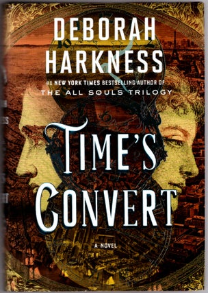 Item #30634 Time's Convert. Deborah Harkness