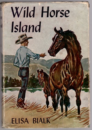 Item #30693 Wild Horse Island. Elisa Bialk, Paul Brown, Artist